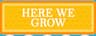Here We Grow Daycare company logo